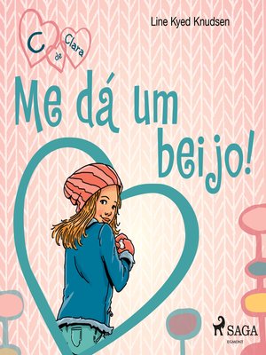 cover image of C de Clara 3--Me dá um beijo!